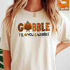 Gobble Til You Wobble Funny Turkey Shirt Adult T Shirt S-5XL