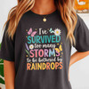 Ive Survived Too Many Storms Quote Shirt Adult T Shirt S-5XL