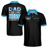 Custom Name Dad Quote First Hero Black 3D Men's Polo Shirt S-5XL