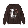 Jesus Loves You Bible Verse Faith Sweatshirt Adult S-5XL