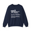 Need Prayer Tap My Shoulder Sweatshirt Adult S-5XL