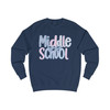 Middle School Teacher Back To School Sweatshirt Adult S-5XL