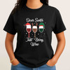 Dear Santa Just Bring Wine Funny Christmas Shirt T-shirt S-5XL