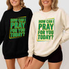 How Can I Pray For You Today Shirt Christian Faith Prayer Sweatshirt S-5XL