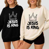 Jesus Is King Shirt Christian Bible Verse Faith Sweatshirt S-5XL