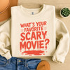 Whats Your Favorite Scary Movie Shirt Horror Sweatshirt S-5XL