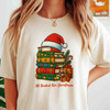 All Booked For Xmas Book Lover Stack Santa Hat T-shirt S-5XL
