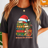 All Booked For Xmas Book Lover Stack Santa Hat T-shirt S-5XL