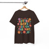Retro Better Days Are On The Way Groovy Flower Aesthetic Sand T-shirt S-5XL