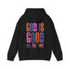 God Is Good All The Time Christian Hoodie  Adult Hoodie  S-5XL