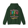 Thanksgiving Crew Making Memories Hoodie Adult Hoodie S-5XL