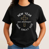 Christian New Year Shirt, New Year Same Great God Tee, Faith Based 2026 T-Shirt S-5XL