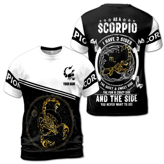 Custom Name Scorpio Quote I Have Three Sides Black White Gold 3D T-shirt S-5XL