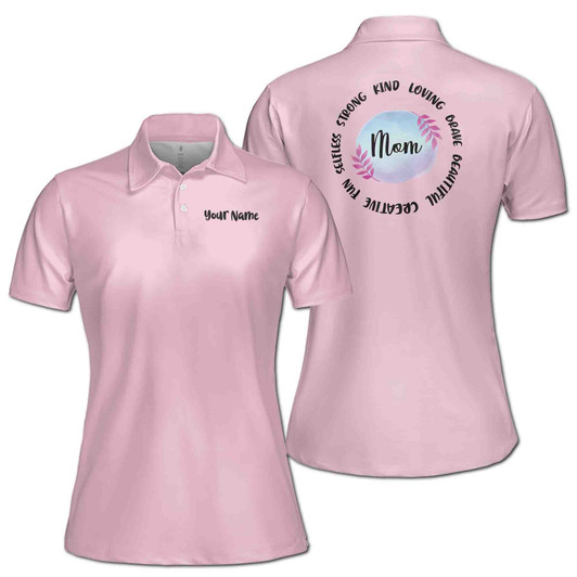Custom Name Mom Strong Kind Loving Brave Beautiful Pink Women's Polo Shirt S-5XL