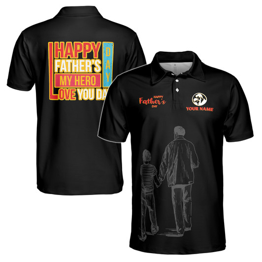Custom Name My Hero Love You Dad Black 3D Men's Polo Shirt S-5XL