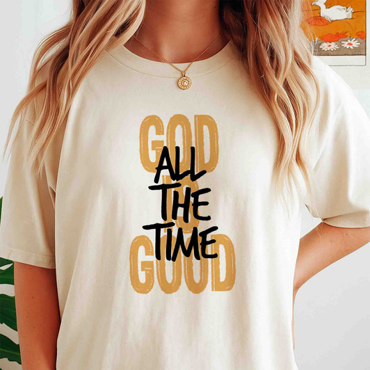 God Is Good All the Time Shirt – Christian Jesus Tee, Bible Verse Shirt, Faith Gift, God Lover Tee, Religious Church T-Shirt