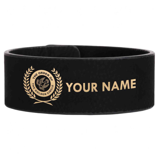 Custom Order of The Golden Circle Olive Engraved Leatherette Cuff Wristband