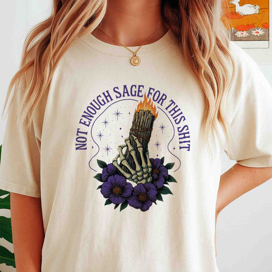 Not Enough Sage Funny Tarot Skeleton Shirt Adult T Shirt S-5XL