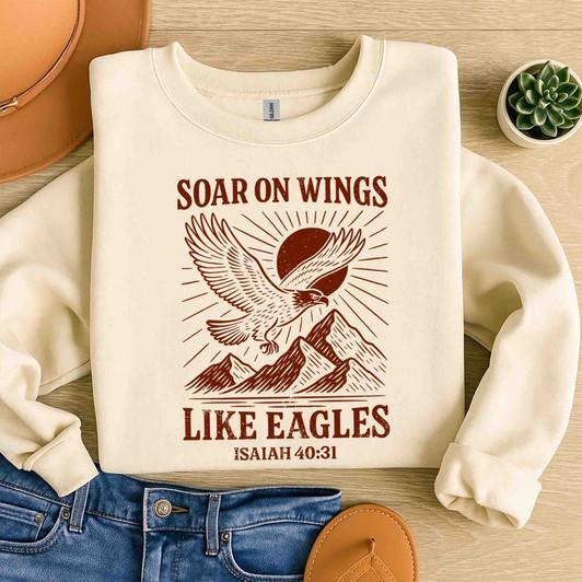 Soar On Wings Like Eagles Shirt Isaiah 40 31 Faith Sweatshirt S-5XL