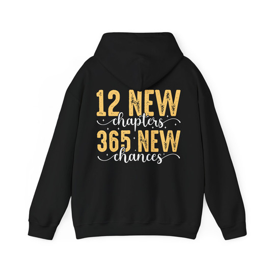 12 New Chapters 365 New Chances Motivational NYE Hoodie S-5XL