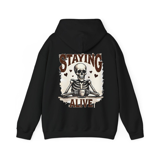 Staying Alive Skeleton Coffee Hoodie Adult Hoodie S-5XL