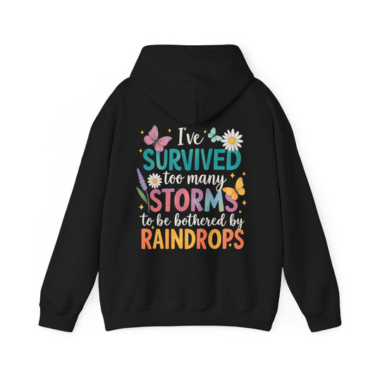 Ive Survived Too Many Storms Hoodie Adult Hoodie S-5XL