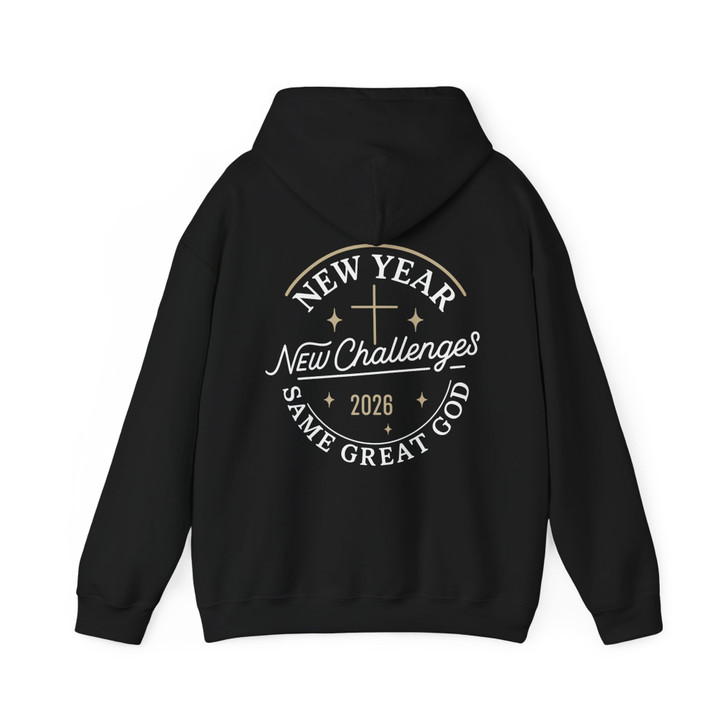 Christian New Year Shirt 2026, New Year New Challenges Same Great God Tee Hoodie S-5XL