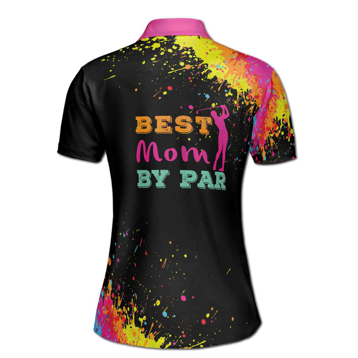Custom Name Best Mom By Par Funny Golf Polo, Neon Paint Splatter, Women's Polo Shirt S-5XL