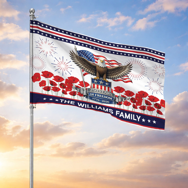 Customized Family Name 250 Years of Freedom Eagle Poppy Flower House Flag