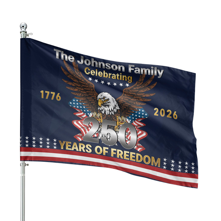Personalized Family Name Celebrating 250 Years of Freedom Anniversary House Flag