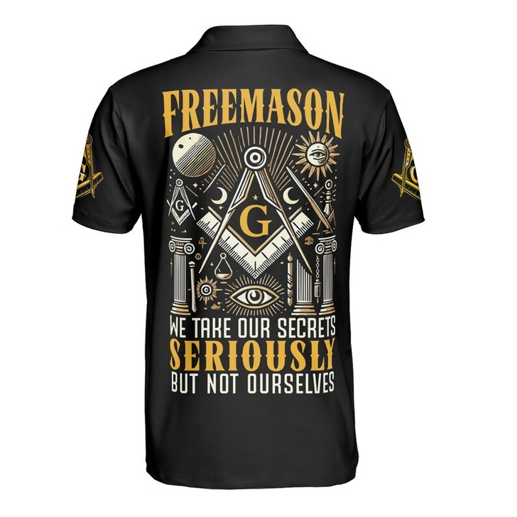 Personalized Lodge Name Freemason We take our secrets Seriously But not ourselves 3D Men's Polo Shirt S-5XL