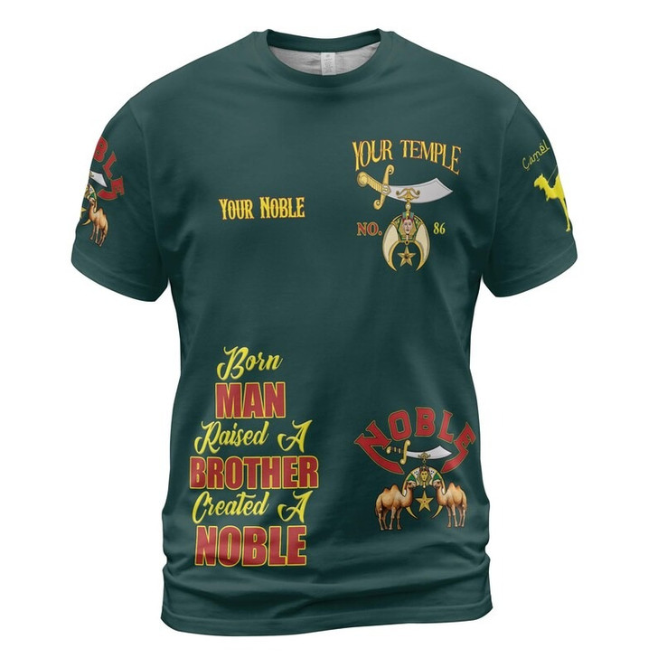 Personalized Temple Name Nobles Mystic Shrine AEAONMS Born Man Created A Noble Freemasonry 3D T-shirt Size S-5XL