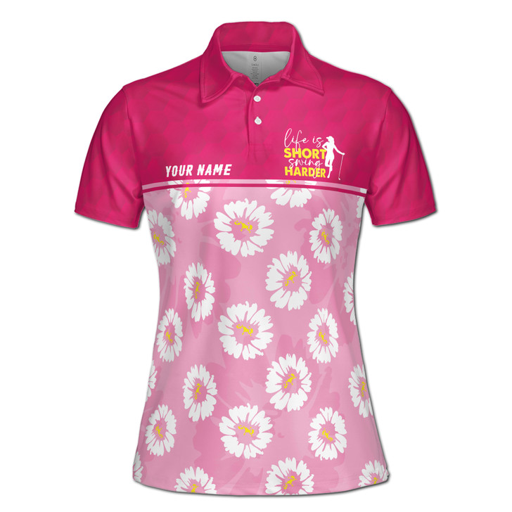 Life Is Short Swing Harder Pink Daisy Golf Women's Polo Shirt S-5XL