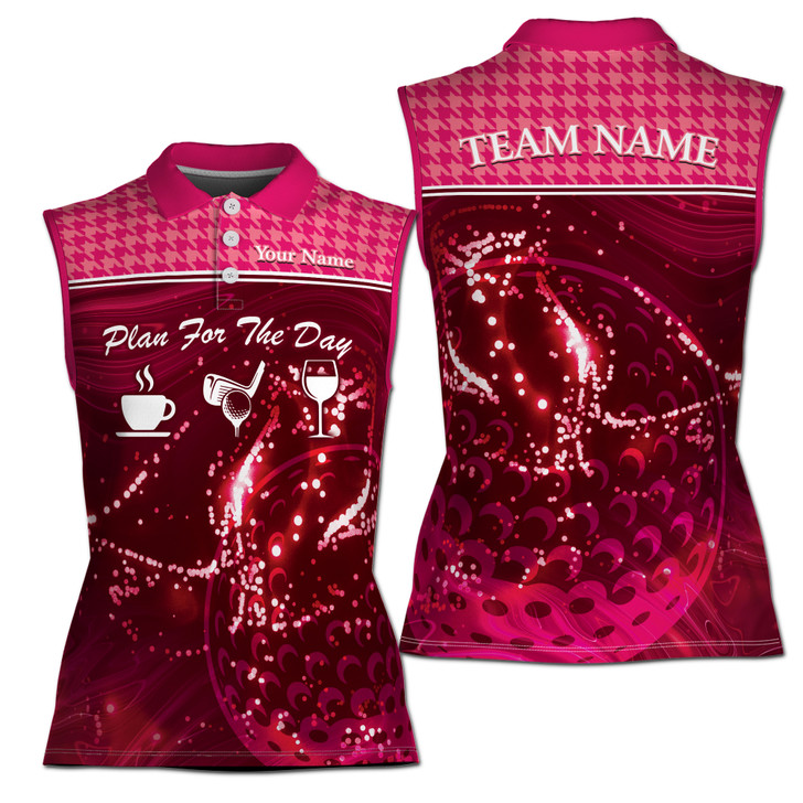 Plan For The Day Pink Golf Lover Custom Sleeveless Women's Polo Shirt XS-4XL