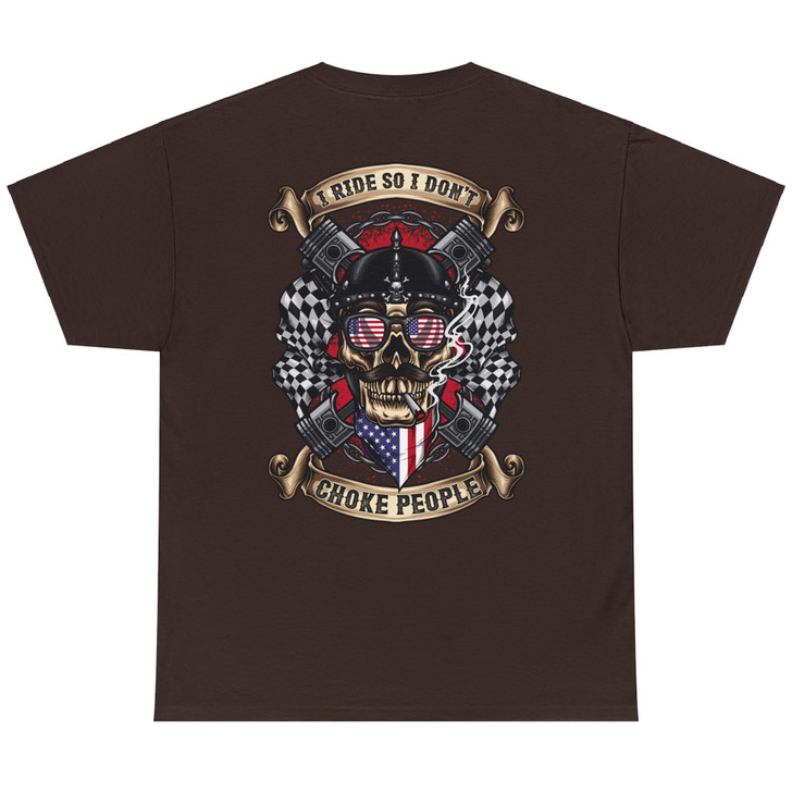 Skull American Flag Ride So I Don't Choke People Funny Motorcycle (ON BACK) T-shirt