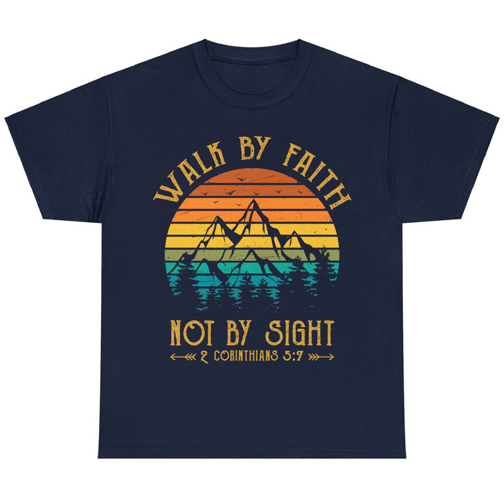 Walk By Faith Not By Sight Tshirt Bible Verse Gift Christian T-Shirt