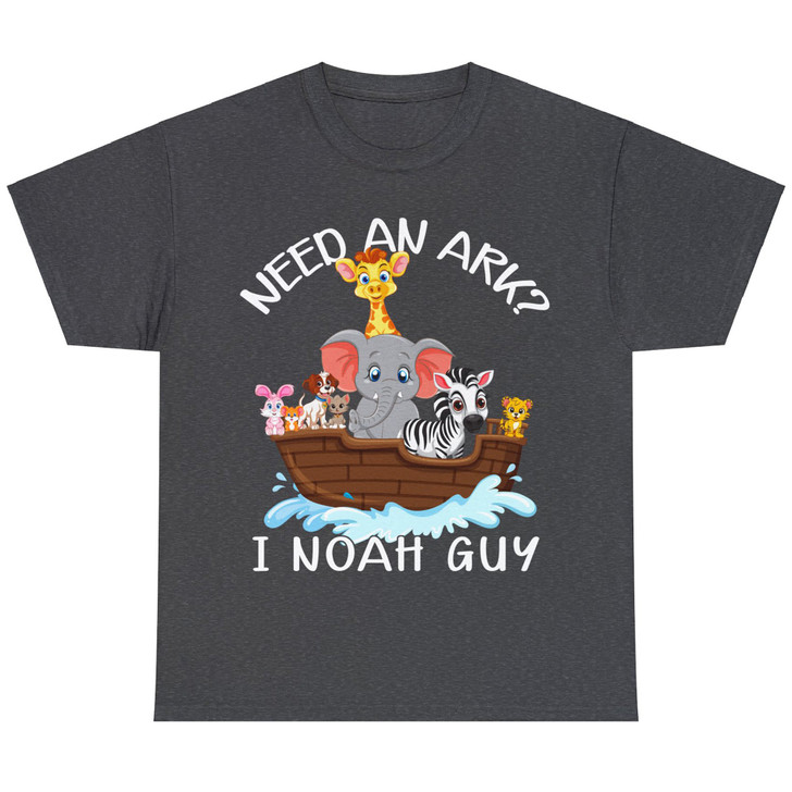 Need an Ark I Noah Guy T-shirt
