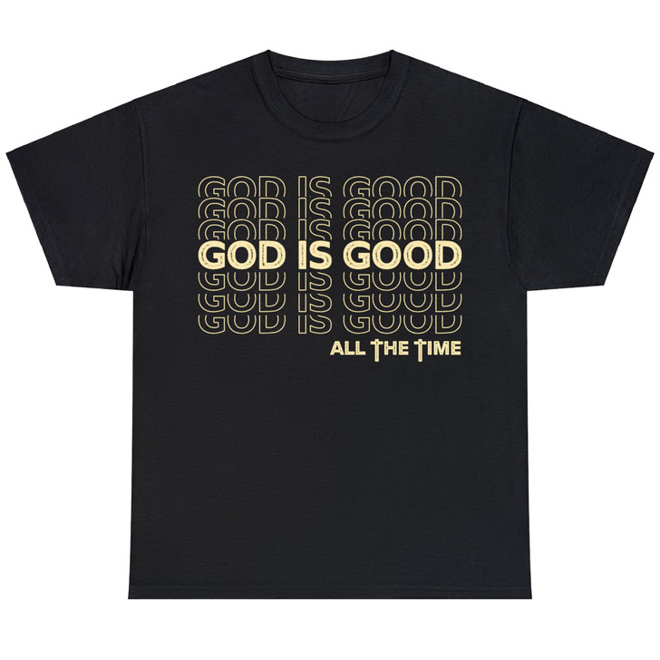 Retro God is Good All The Time Christian Worship Preacher's Unisex T-Shirt