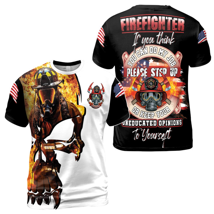 Firefighter If You Think You Can Do My Job Please Step Up Men's T-shirt S-5XL