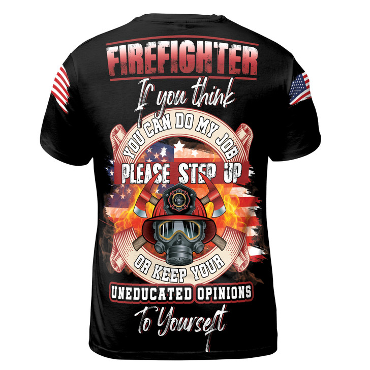 Firefighter If You Think You Can Do My Job Please Step Up Men's T-shirt S-5XL