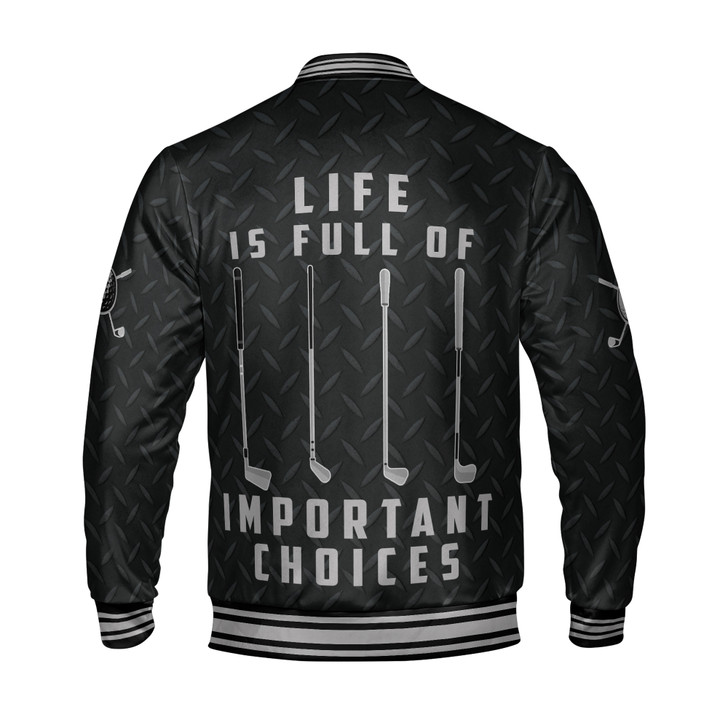 Custom Name Golfer Life Is Full Of Important Choice Varsity Jacket S-5XL