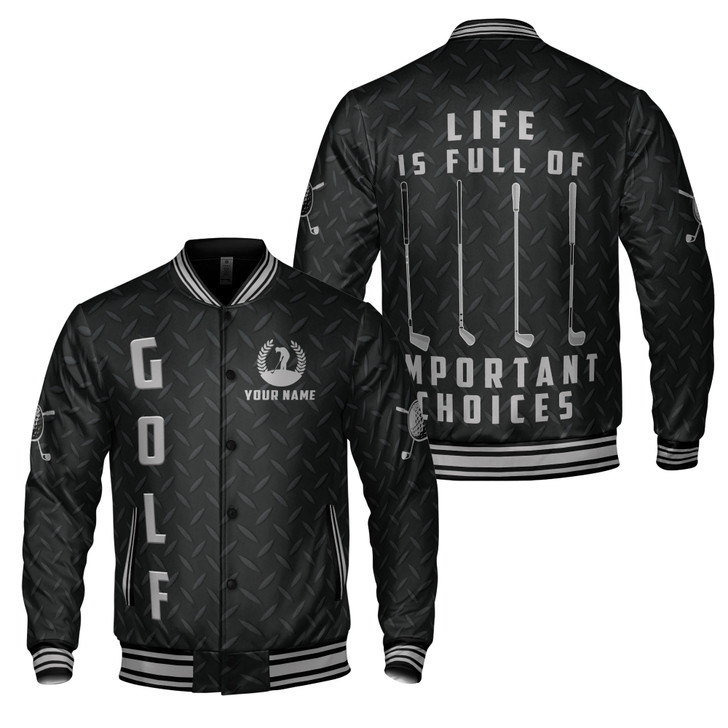 Custom Name Golfer Life Is Full Of Important Choice Varsity Jacket S-5XL