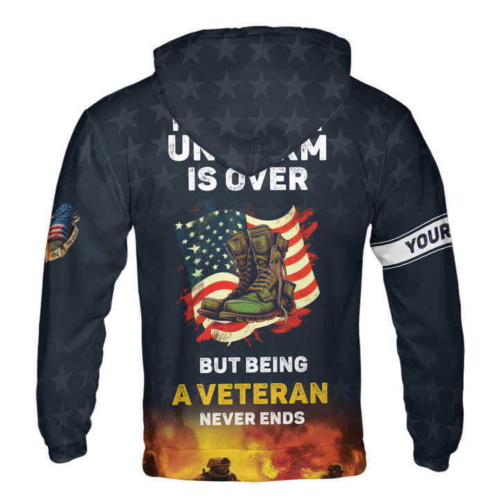 Customized My Time In Uniform Is Over But Being A Veteran Never End Hoodie S-5XL