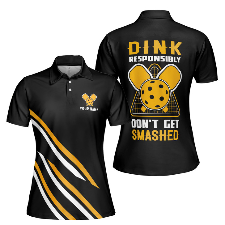 Custom Name Pickleball Dink Responsibly Don't Get Smashed Women's Polo Shirt S-5XL