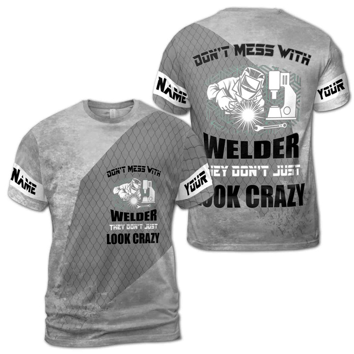 Custom Name Welder Quote Don't Mess With Welder Net Gray 3D T-Shirt S-5XL