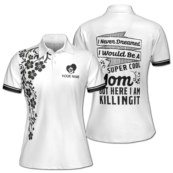 Custom Name Mom Never Dreamed Cool Mom Black White Women's Polo Shirt S-5XL