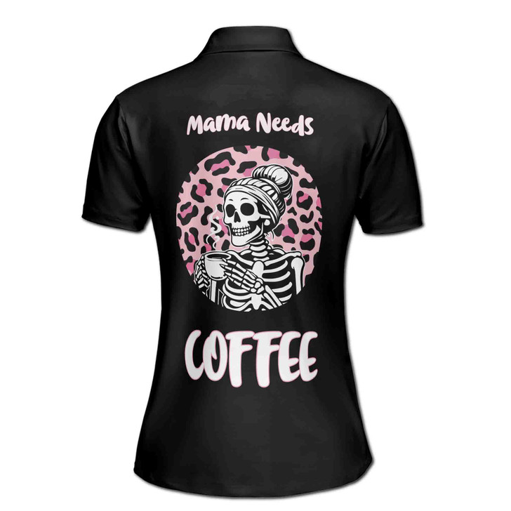 Custom Name Mama Needs Coffee Skeleton Leopard Black Women's Polo Shirt S-5XL
