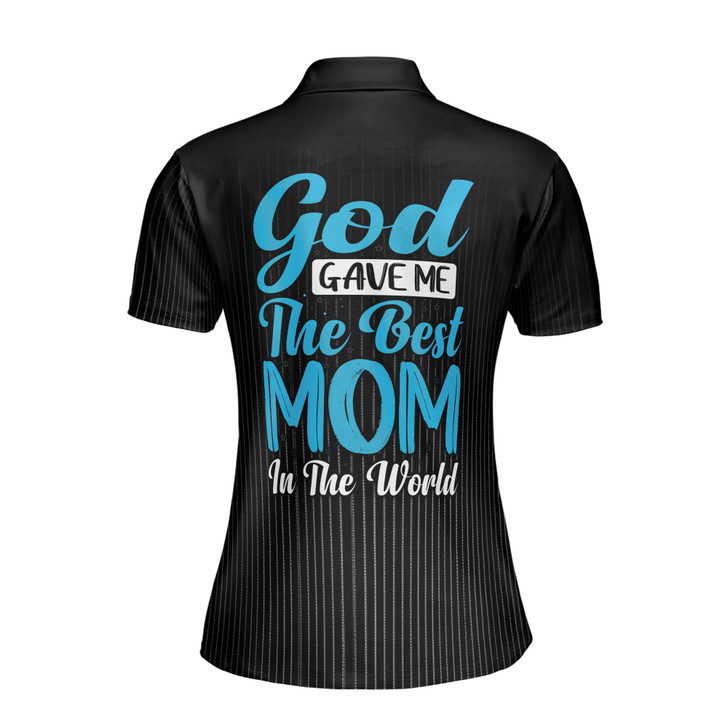 Custom Name Mom God Gave Me The Best In The World Black Women's Polo Shirt S-5XL