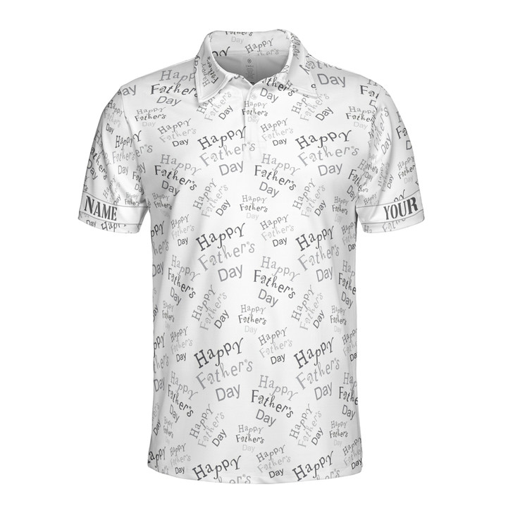 Custom Name Happy Dad Quote Pattern White Gray 3D Men's Polo Shirt S-5XL