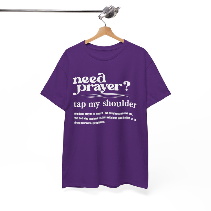 Need Prayer, Tap My Shoulder Faith Shirt Design, Encouragement Christian, Hebrews 4:16, Jesus Art, Unisex T-Shirt